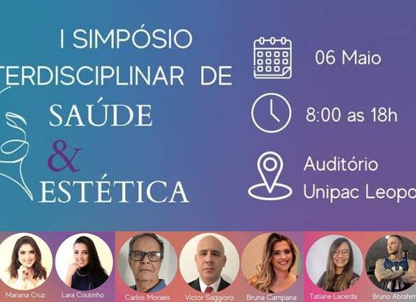 1º Simpósio Interdisciplinar de Saúde e Estética acontece em Leopoldina no sábado, dia 6