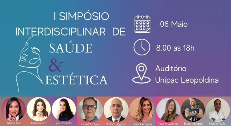 1º Simpósio Interdisciplinar de Saúde e Estética acontece em Leopoldina no sábado, dia 6