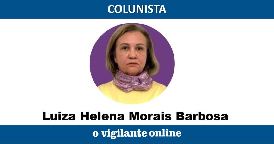 Nada é impossível | Por Luiza Helena Morais Barbosa