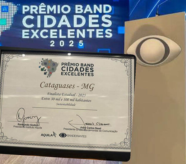 Cataguases é destaque no Prêmio Band Cidades Excelentes 2025