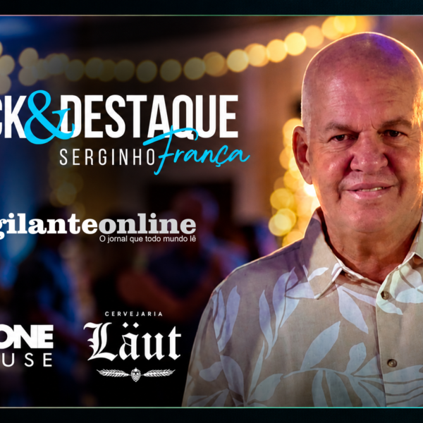 Coluna ‘Click & Destaque’ com Serginho França | 10 de maio de 2026