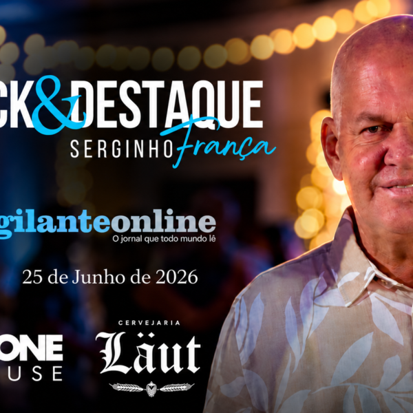 Coluna ‘Click & Destaque’ com Serginho França | 25 de junho de 2026