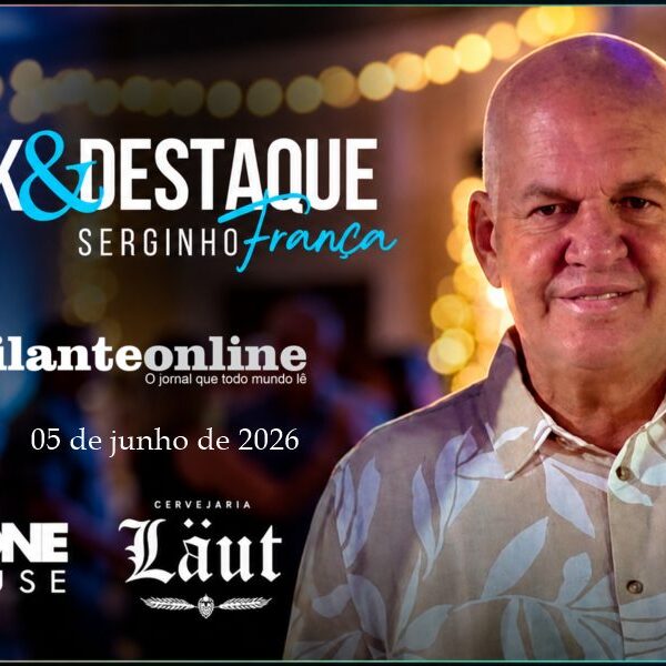 Coluna ‘Click & Destaque’ com Serginho França | 05 de junho de 2026